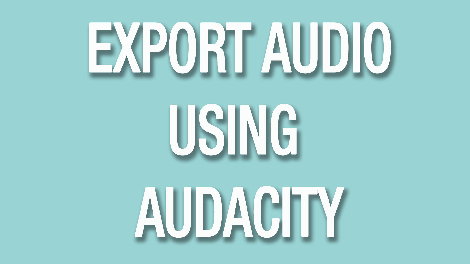 Export Audio from Audacity